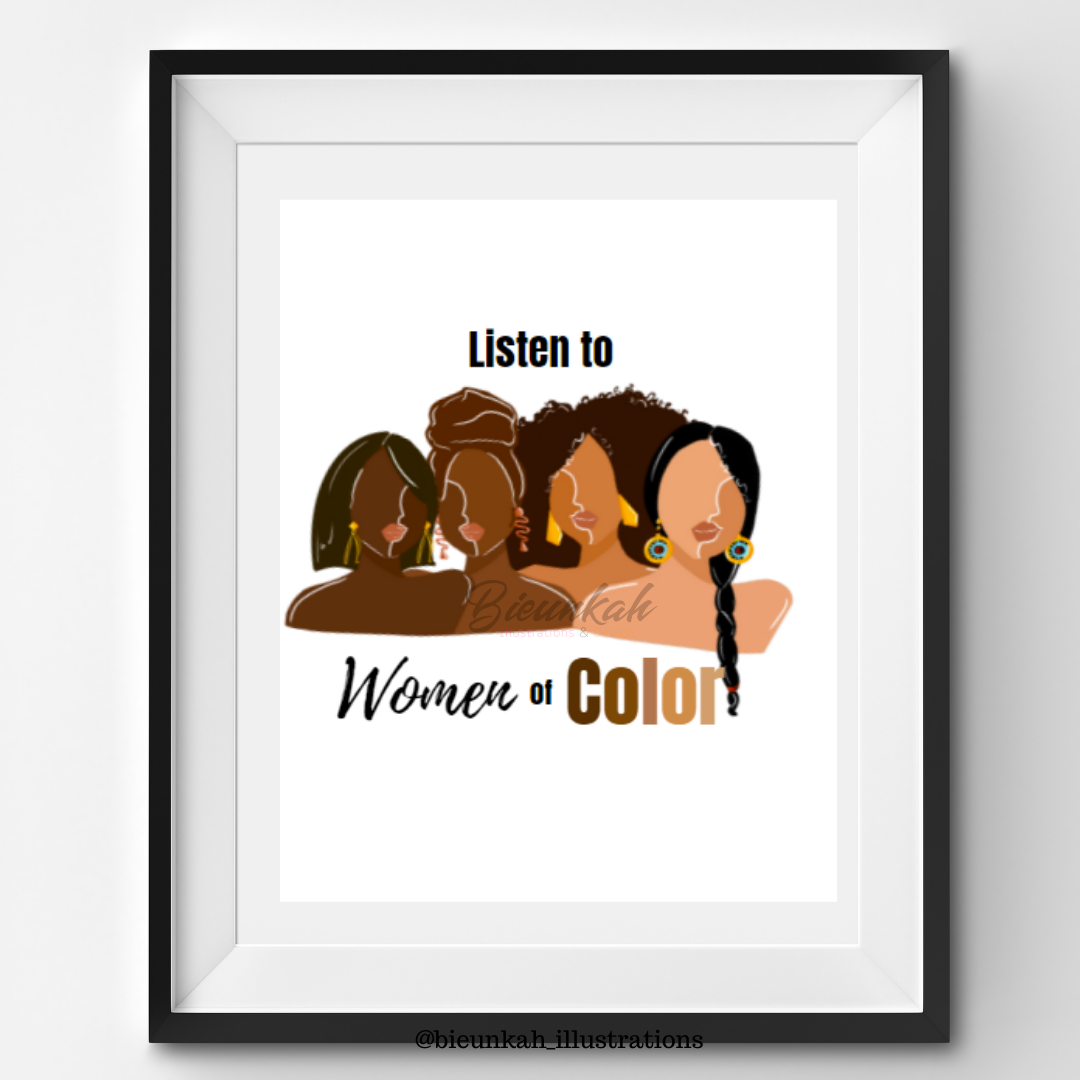 "Listen to Women of Color" Print - Unframed
