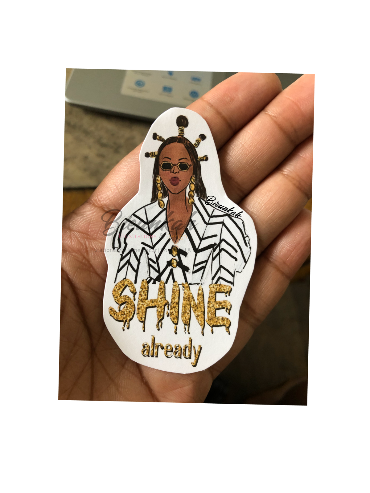 "Shine Already" Die Cut Sticker