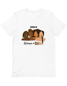 "Listen to Women of Color" Short-Sleeve Unisex T-Shirt